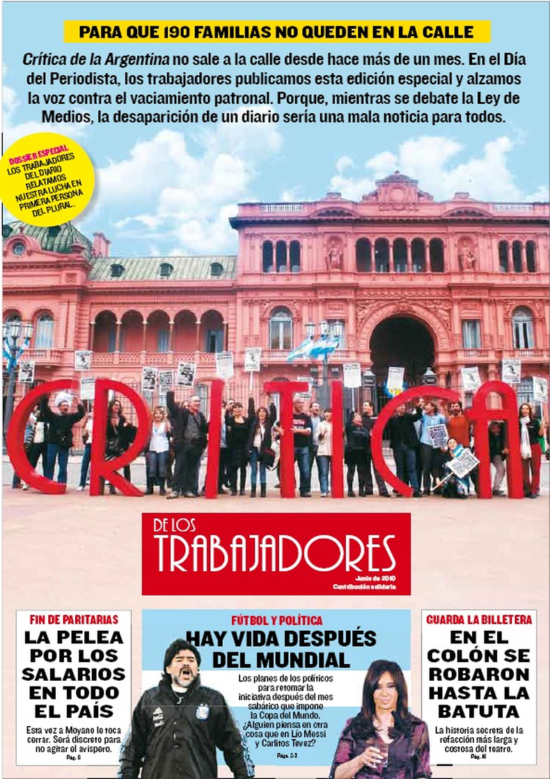 Crítica de los Trabajadores, la edición de protesta del diario que Jorge Lanata dejó a la deriva. 