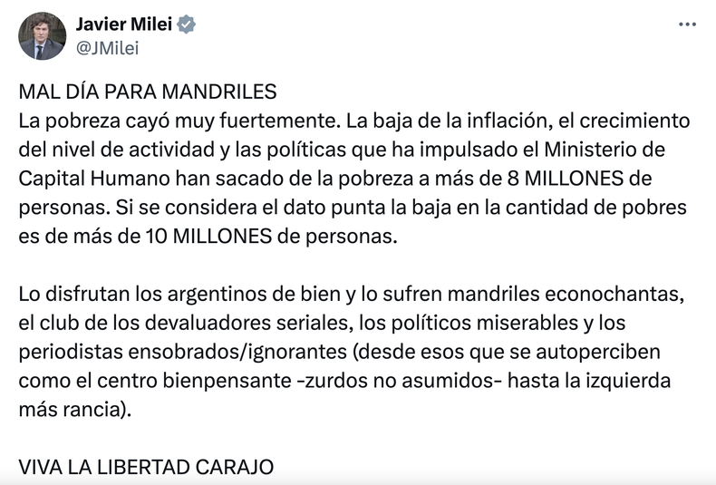 La furia de Javier Milei no para ni con las buenas noticias.
