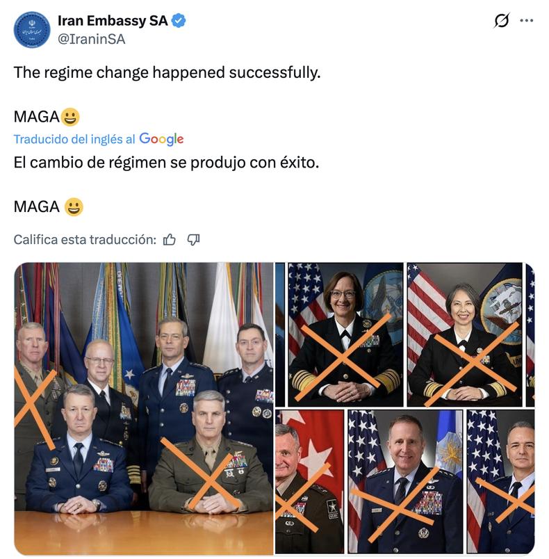 "El cambio de régimen se produjo con éxito. MAGA", ironizó en X la embajada iraní en Sudáfrica, en referencia a los altos mandos destituidos por el secretario de Guerra norteamericano Pete Hegseth.