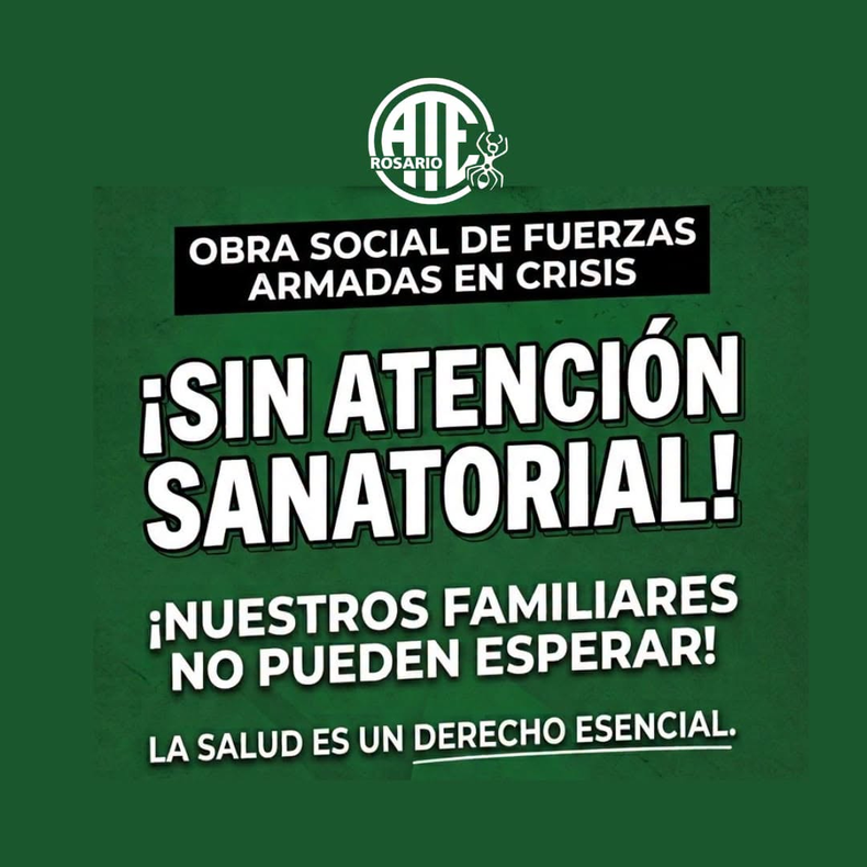 ATE Rosario denunció la falta de atención sanitaria para los afiliados de Osfa y reclamó respuestas urgentes.